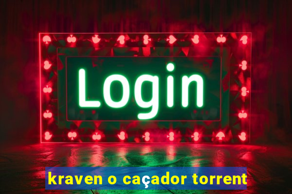 kraven o caçador torrent